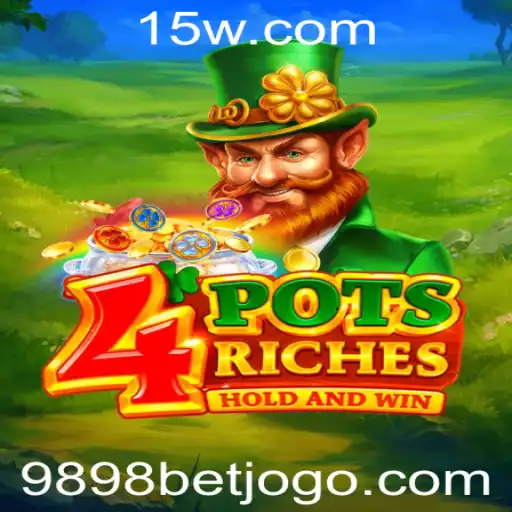 Descubra o Fascinante Mundo de 4potsriches com a 9898bet