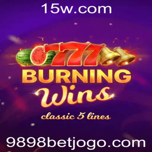 Descubra o Mundo Empolgante de BurningWins no 9898bet